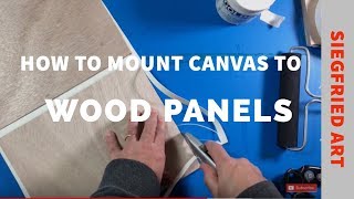 How to mount canvas on wood panels  ED01 [upl. by Teuton343]