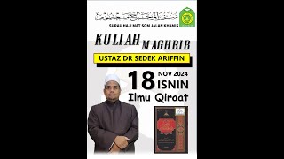 24 KULIAH MAGHRIB BULANAN  ILMU ALQIRAAT  SURAU HAJI MATSOM  SEDEK ARIFFIN [upl. by Berti]