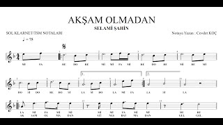 AKŞAM OLMADAN  SELAMİ ŞAHİN NOTA [upl. by Amberly]