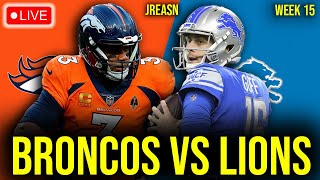 DENVER BRONCOS VS DETROIT LIONS LIVE STREAM 2023 NFL WEEK 15 REACTION PLAY BY PLAY LIVE SCORES [upl. by Gnok]