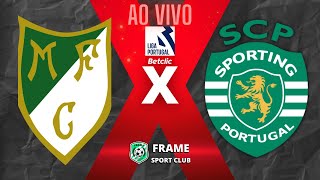 🔴AO VIVO  MOREIRENSE X SPORTING  LIGA PORTUGUESA 19022024 [upl. by Carlie]