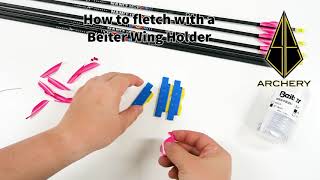 How to fletch with Beiter Wing Holder [upl. by Bounds105]