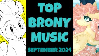 TOP 10 BRONY SONGS of SEPTEMBER 2024  COMMUNITY VOTED [upl. by Chyou263]