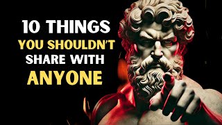 10 Things You Should NOT Expose to Others  Stoicism [upl. by Nancey719]