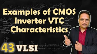 Examples of CMOS Inverter Voltage Transfer Characteristics  VLSI by Engineering Funda [upl. by Tihor]