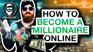 How To Become A Millionaire Online My EXACT Steps [upl. by Yolanthe156]