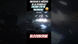 MICOLASH ME HIZO SUFRIR😭 bloodborne fromsoftware playstation gameplay shortsclip shorts short [upl. by Almeria]