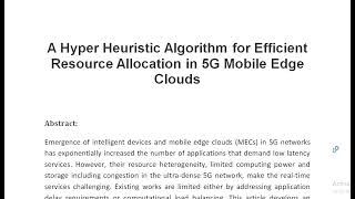 A Hyper Heuristic Algorithm for Efficient Resource Allocation in 5G Mobile Edge Clouds [upl. by Wyne]