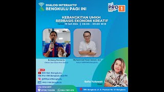 KEBANGKITAN UMKM BERBASIS EKONOMI KREATIF  BENGKULU PAGI INI [upl. by Esau]