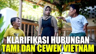 PERKARA CEWEK VIETNAM RISKA MINTA DI PUTUSIN SAMA TAMI [upl. by Butterworth]