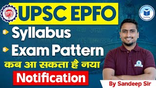 UPSC EPFO 2024 When to Expect New Notification Exam Pattern amp Syllabus  UPSC EPFO Exam 2024 [upl. by Rutra]