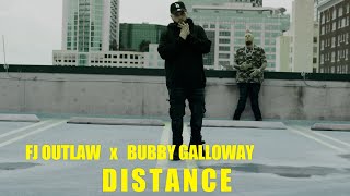 FJ OUTLAW Distance ft BubbyGalloway Official Music Video [upl. by Dadinirt]