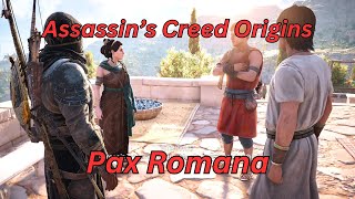 Assassins Creed Origins Pax Romana [upl. by Riva]