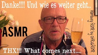 ASMRDanke Und wie es weiter gehtTHX  What comes next German whispering [upl. by Anelrats743]