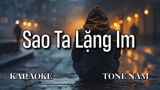 Sao Ta Lặng Im  Karaoke Tone Nam  Beat Chuẩn 2024  Sam Karaokes [upl. by Nuarb]