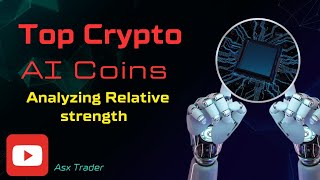 Top Crypto AI Coins Analyzing Relative Strength [upl. by Gelya]