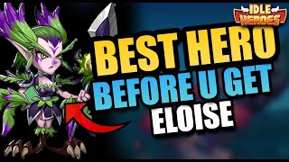 Idle Heroes BEST Hero Before you get ELOISE  New Player Guide 2024  F2P Playthrough Series  EP2 [upl. by Ecinreb]