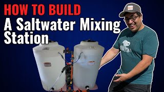 How To Build A Saltwater MixingWater Change Station [upl. by Mosera]