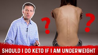 Should I Do the Ketogenic Diet amp Intermittent Fasting If I am Underweight – Dr Berg [upl. by Asor643]