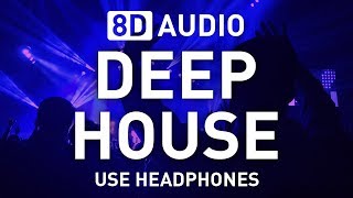 8D Deep House set  8D AUDIO  8D EDM 🎧 [upl. by Schumer]