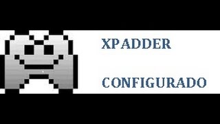 Xpadder Já Configurado 2020 Already Configurated VÍDEO EXCLUSIVO EXCLUSIVE [upl. by Ednutabab]