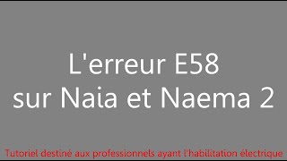 Comment résoudre lerreur E58 sur Naia Naema V2 [upl. by Beulah842]