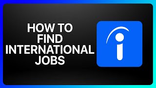 How To Find International Jobs On Indeed Tutorial [upl. by Sparke]