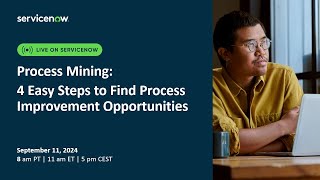 Process Mining 4 Easy Steps to Find Process Improvement Opportunities [upl. by Eartnoed255]