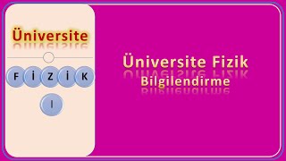 Üniversite Fizik Bilgilendirme amp Hoş Geldiniz [upl. by Enerehs]