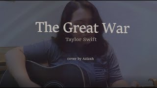 The Great War  Taylor Swift cover [upl. by Einuj]