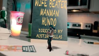 Man Man Hundo  WIFE BEATER Official Music Video [upl. by Eisen]