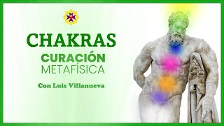 11 CHAKRAS  CURACIÓN METAFÍSICA  Metafísica [upl. by Nallac]