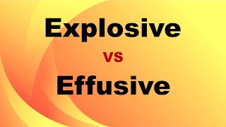 Explosive VS Effusive Eruptions [upl. by Anastatius]