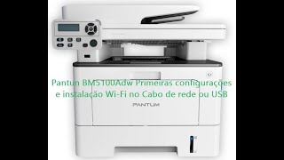 Pantun BM5100Adw Primeiras configurações e instalação quot Wifi cabo de rede e USBquot [upl. by Medina]