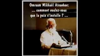 Omraam Mikhael Aivanhov Comment installer la vraie paix How to get peace [upl. by Emanuel]