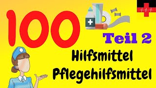 Die 100 wichtigsten Hilfsmittel und Pflegehilfsmittel Teil 2 🇩🇪👩‍⚕‍  Deutsch lernen für die Pflege [upl. by Viguerie]