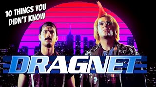 10 Things You Didnt Know About Dragnet The Movie [upl. by Erait685]