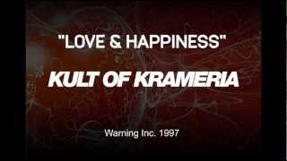 Kult of Krameria  Love amp Happiness Original Mix [upl. by Newby]