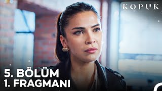 Kopuk 5 Bölüm 1 Fragmanı Final  Hesaplaşma Zamanı [upl. by Ahsuatal]