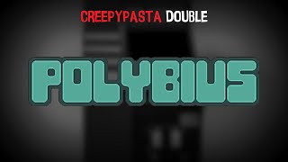 Creepypasta Double Polybius  Polybius Reloaded [upl. by Amaj]