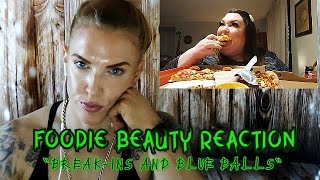 FOODIE BEAUTY REACTION  quotBREAK INS AND BLUE BALLSquot [upl. by Adnilasor]