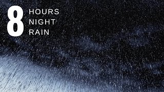 8 HOURS Gentle Rain at Night Rain Raining Soothing Rain for Sleep Noise BlockHeadaches Study [upl. by Medora]