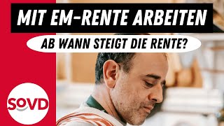 Zuverdienst mit halber EMRente Wann erhöht sich meine Rente [upl. by Acinom827]