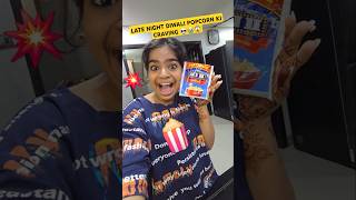 💀 LATE NIGHT PATAKA POPCORN CRAVING 😭😱 Mini Vlog shorts minivlog ashortaday trending vlog [upl. by North]