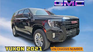 GMC YUKON DENALI 2021 CHASSIS VIN NUMBER LOCATION [upl. by Dre]