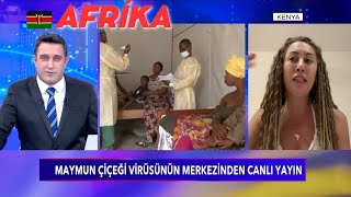 MAYMUN ÇİÇEĞİ Afrikada Ne Durumda Nasıl Bulaşır KENYA [upl. by Asehr934]