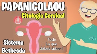 PAPANICOLAOU Citologia cervical  CUANDO SE HACE  COMO SE HACE RESULTADOS Y MANEJO [upl. by Rehptsirhc167]