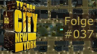 Tycoon City New York  037  Leichtes Durcheinander  Lets Play Deutsch  HD [upl. by Vierno]