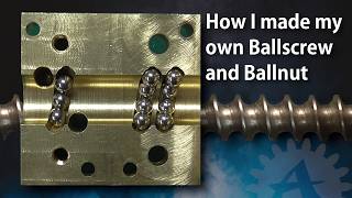 How I made my own Ballscrews [upl. by Rayner]