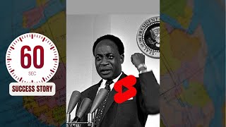 The Story of Kwame Nkrumah in 60 Seconds  The struggle for independence of Ghana Shorts [upl. by Gran]